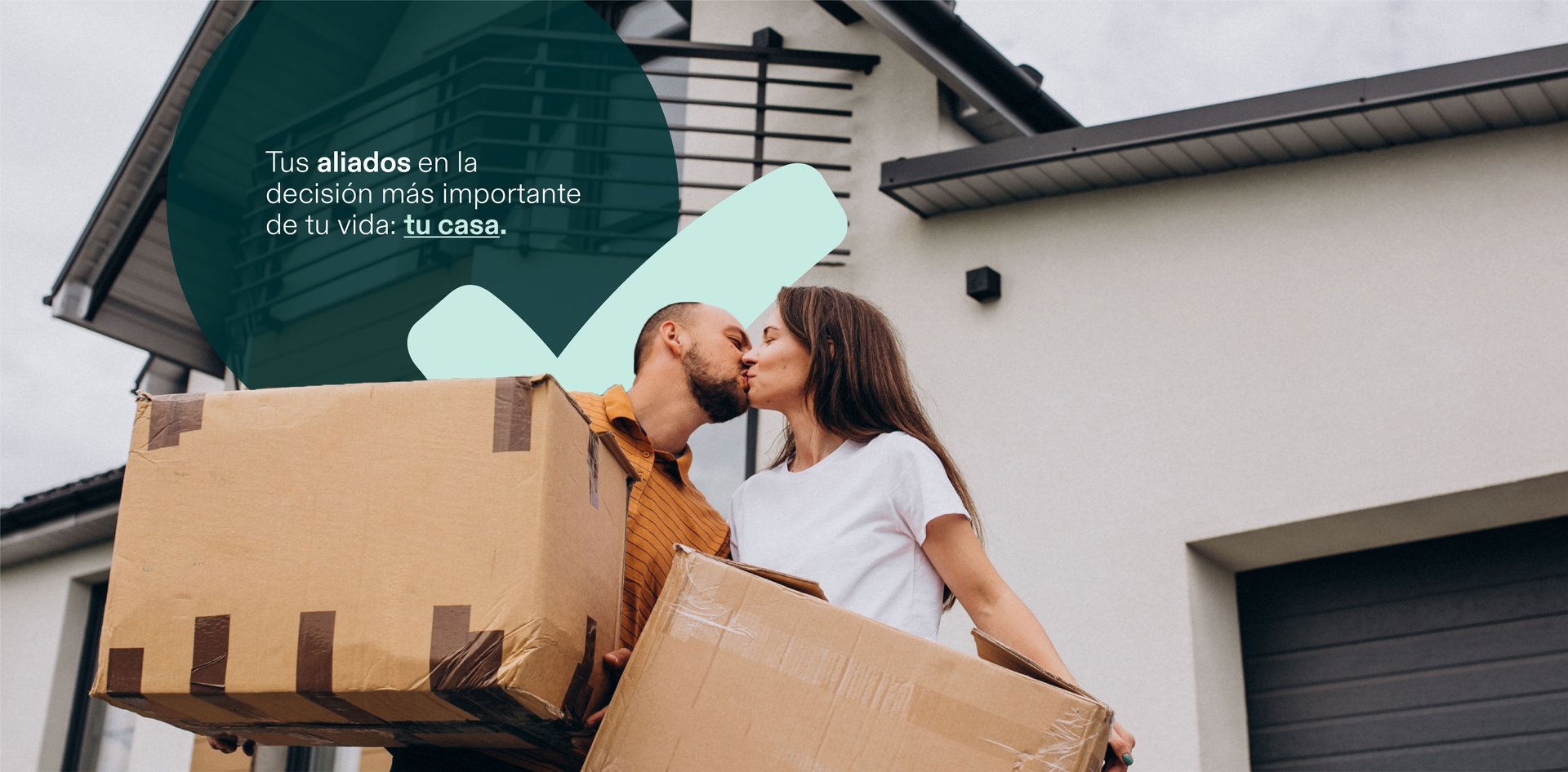 Tus aliados en la decisión más importante de tu vida: tu casa